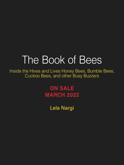Title details for The Book of Bees by Lela Nargi - Available